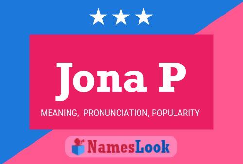 Jona P Name Poster