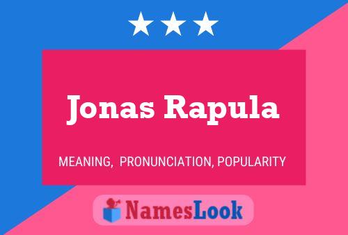 Jonas Rapula Name Poster