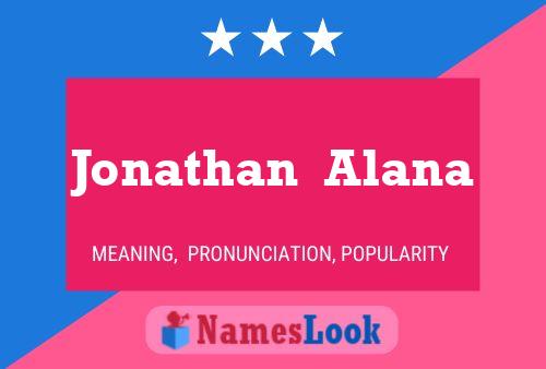 Jonathan  Alana Name Poster