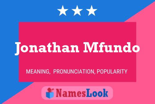 Jonathan Mfundo Name Poster