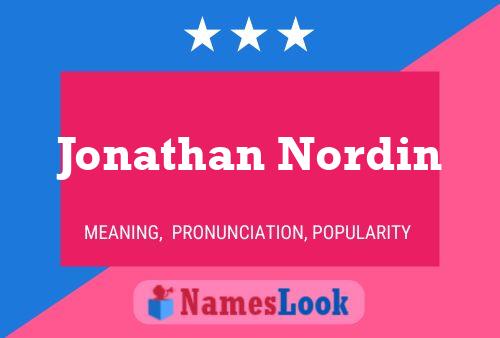 Jonathan Nordin Name Poster