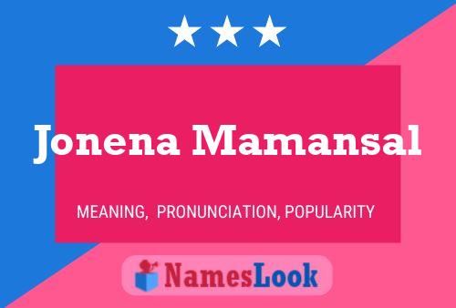 Jonena Mamansal Name Poster