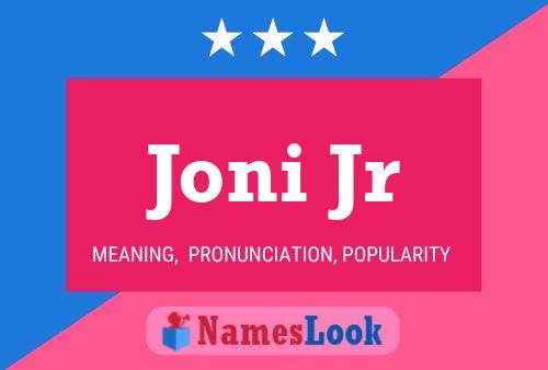 Joni Jr Name Poster