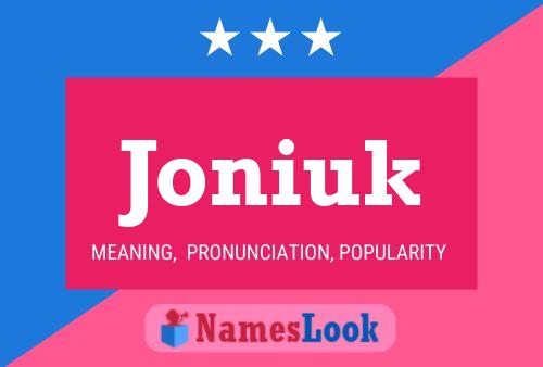 Joniuk Name Poster