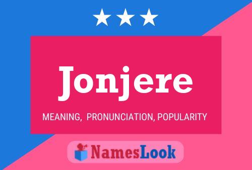 Jonjere Name Poster