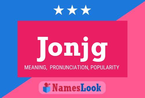 Jonjg Name Poster