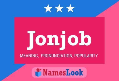 Jonjob Name Poster