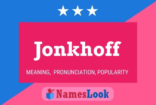 Jonkhoff Name Poster