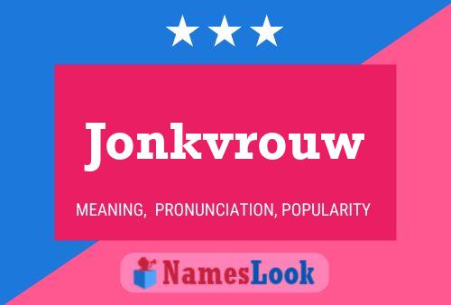 Jonkvrouw Name Poster