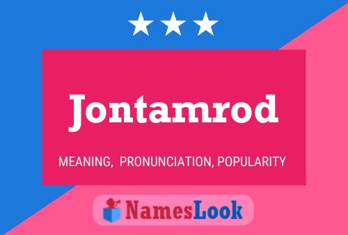 Jontamrod Name Poster