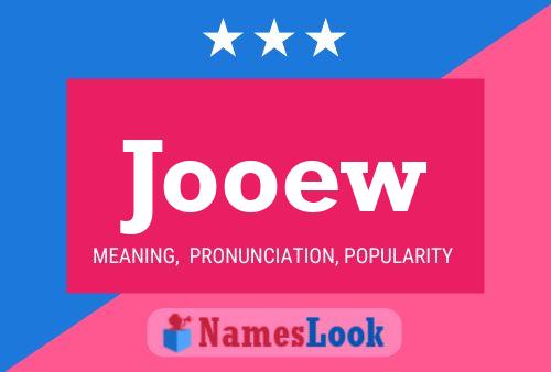 Jooew Name Poster