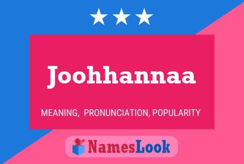 Joohhannaa Name Poster