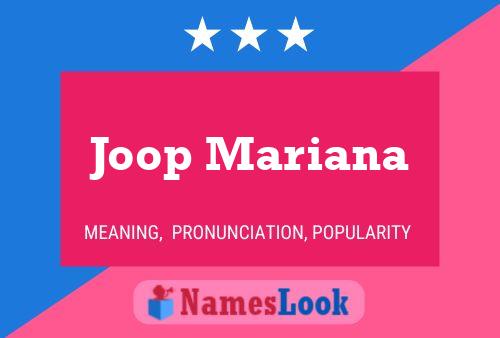 Joop Mariana Name Poster