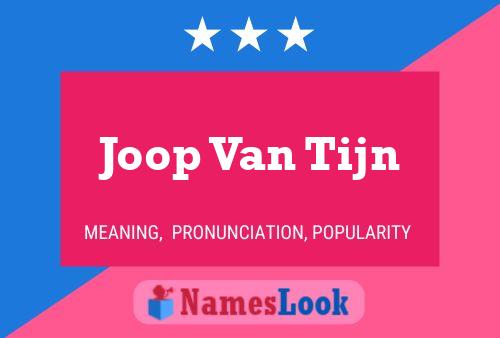 Joop Van Tijn Name Poster