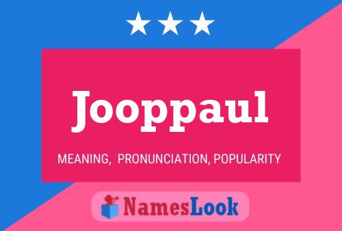 Jooppaul Name Poster