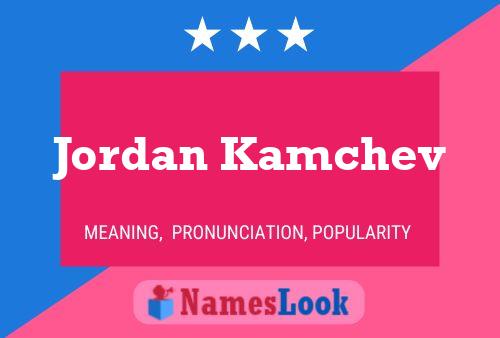 Jordan Kamchev Name Poster