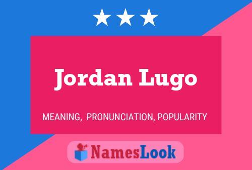 Jordan Lugo Name Poster