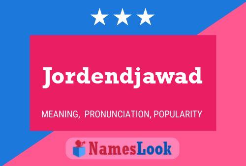 Jordendjawad Name Poster