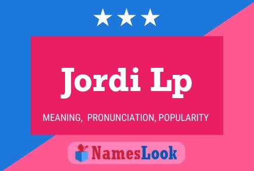 Jordi Lp Name Poster