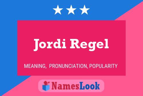 Jordi Regel Name Poster