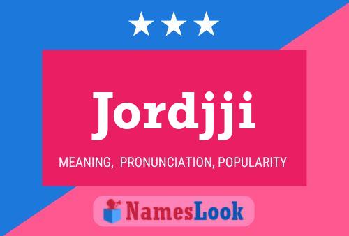 Jordjji Name Poster