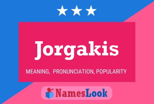 Jorgakis Name Poster