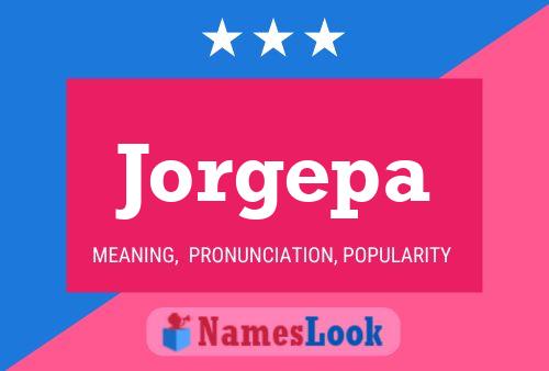 Jorgepa Name Poster