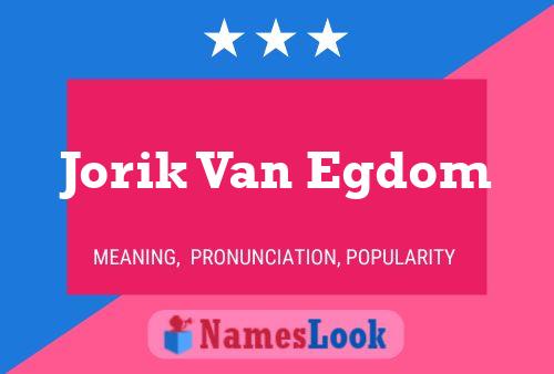 Jorik Van Egdom Name Poster