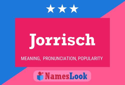 Jorrisch Name Poster