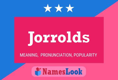 Jorrolds Name Poster