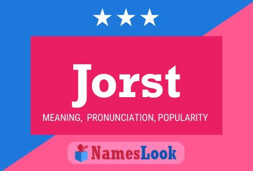 Jorst Name Poster