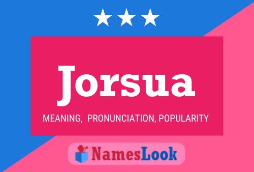 Jorsua Name Poster