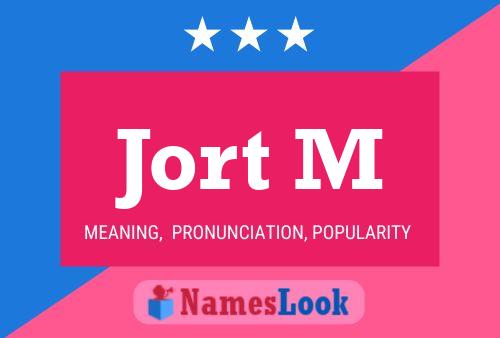 Jort M Name Poster