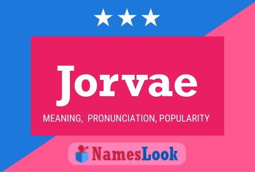 Jorvae Name Poster