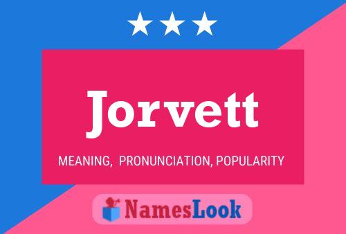 Jorvett Name Poster