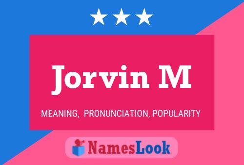 Jorvin M Name Poster