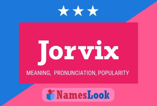 Jorvix Name Poster