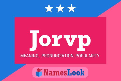 Jorvp Name Poster