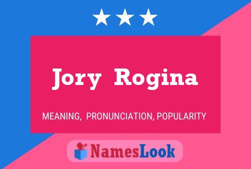 Jory  Rogina Name Poster