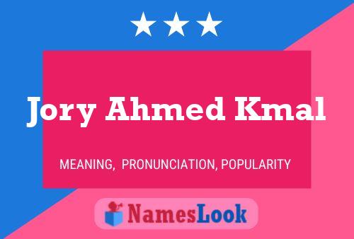 Jory Ahmed Kmal Name Poster