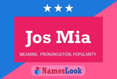 Jos Mia Name Poster