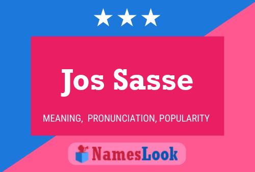 Jos Sasse Name Poster