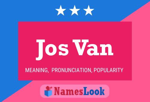 Jos Van Name Poster