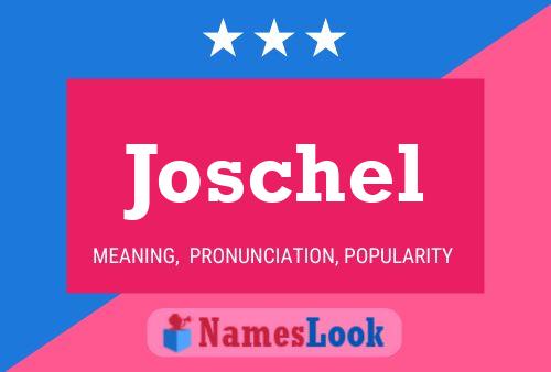 Joschel Name Poster