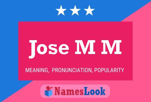 Jose M M Name Poster