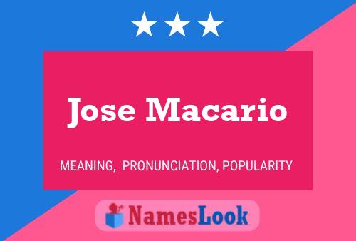 Jose Macario Name Poster