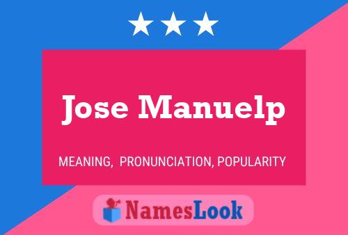 Jose Manuelp Name Poster