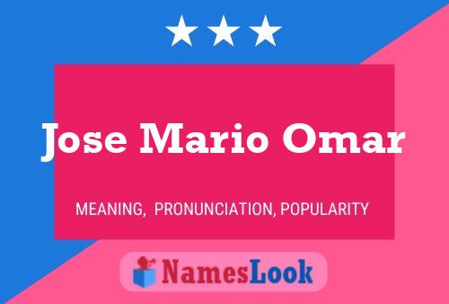 Jose Mario Omar Name Poster