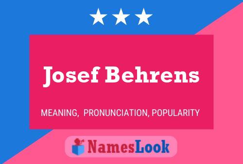 Josef Behrens Name Poster