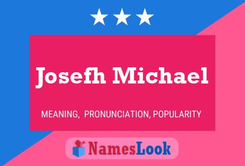 Josefh Michael Name Poster